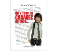 On a tous du caradec en nous... - Richard Stamper - Presses Du Midi - broché - Biographie