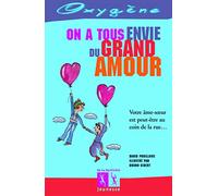 On a tous envie du grand amour
