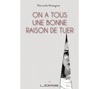 On a tous une bonne raison de tuer