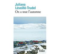 Juliana Léveillé-Trudel – On a tout l'automne – Roman – Poche