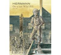 Hermann – On a tué Wild Bill – Bande dessinée cartonnée – Dupuis