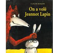 On a vole jeannot lapin