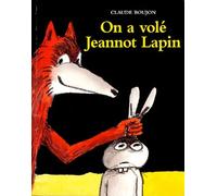On A Volé Jeannot Lapin