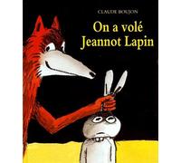 On a volé Jeannot Lapin