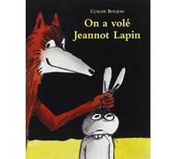 On A Volé Jeannot Lapin