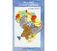 On a Vole la Coupe d'Afrique