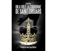 ON A VOLÉ LA COURONNE DE SAINT ÉDOUARD