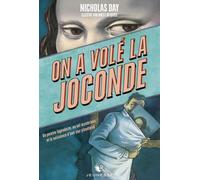 Nicholas Day – On a volé la Joconde: Un peintre légendaire, un vol mystérieux – Broché