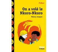 On à volé le Nkoro Nkoro - Thierry Jonquet - Syros Jeunesse - broché - Roman junior dès 9 ans