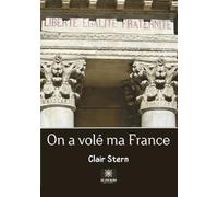 On a volé ma France