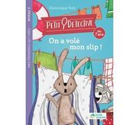 On a volé mon slip ! - Niveau 3 Dominique Torti (Auteur)