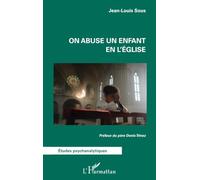 On abuse un enfant en l’Église - Denis Trinez - L'harmattan - broché - Etude
