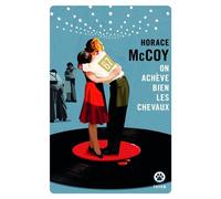 On achève bien les chevaux - Horace McCoy - Gallmeister - ebook (ePub) - Roman