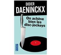 On Achève Bien Les Disc-Jockeys