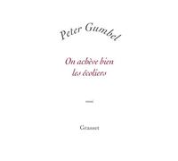 On achève bien les écoliers - Peter Gumbel - Grasset - broché - Essai