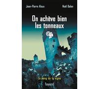 On achève bien les tonneaux: Le sang de la vigne, tome 19