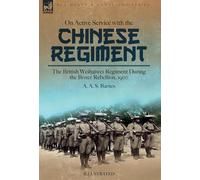 On Active Service With The Chinese Regiment