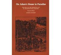 On Adam's House in Paradise, second edition: The Idea of the Primitive Hut in Architectural History