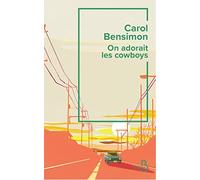 On adorait les cowboys