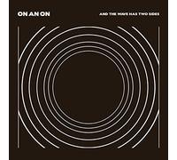 On an On - and The Wave Has Two Sides [Limited Edition] [Clear]