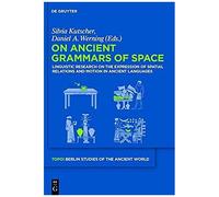 On Ancient Grammars Of Space