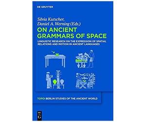 On Ancient Grammars Of Space