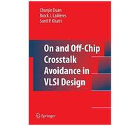 On And Off-Chip Crosstalk Avoidance In Vlsi Design
