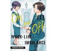 On and Off: Work-Life Imbalance 03