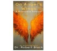 On Angel's Wings-Digest Version Paperback Book By Robert Black
