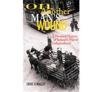 On Another Man's Wound Ernie O'Malley (Auteur)