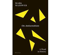 On Antisemitism A Word in History - Mark Mazower - Penguin - ebook (ePub) - Livre