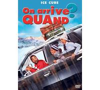 On Arrive Quand ?