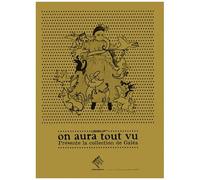 On Aura Tout Vu Présente La Collection De Galéa