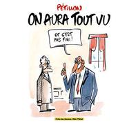 On Aura Tout vu - René Pétillon - Echo Des Savanes - cartonné - Bande dessinée