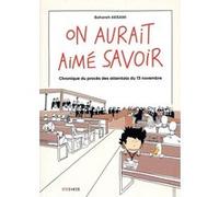 On aurait aimé savoir