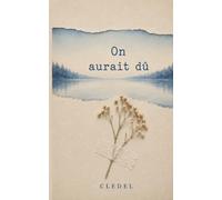 On aurait dû