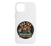 on Back Dad Tax : s'assurer Que ce n'est Pas du Poison Skeleton Dad Tax Coque pour iPhone 14 Plus