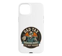on Back Dad Tax : s'assurer Que ce n'est Pas du Poison Skeleton Dad Tax Coque pour iPhone 15 Plus