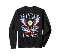 on Back Eagle and Flag 250 Years 1776-2026 250th Birthday Sweatshirt
