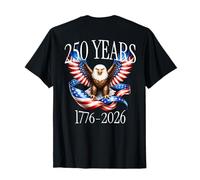 on Back Eagle and Flag 250 Years 1776-2026 250th Birthday T-Shirt
