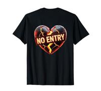 on Back Heart Memes No Entry to My Heart It's Closed Today T-Shirt