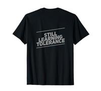 on Back Mental Health Humour Coffee Still Learning Tolerance T-Shirt