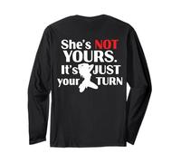 (on Back) Rétro Drôle She is Not Yours It is Just Your Turn Manche Longue