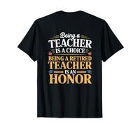 on Back Txt Fun Teachers Être Enseignant à la Retraite est Un Honneur T-Shirt