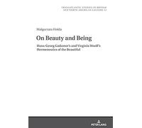 On Beauty And Being: Hans-Georg Gadamer's And Virginia Woolf's Hermeneutics Of The Beautiful