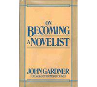On Becoming a Novelist