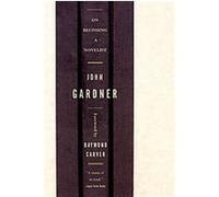 On Becoming a Novelist John Gardner (Auteur)