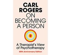 Carl Rogers – On Becoming a Person
