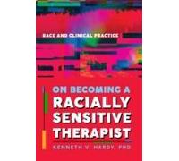On Becoming A Racially Sensitive Therapist