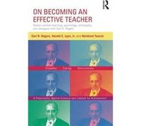 On Becoming An Effective Teacher: Person-Centered Teaching, Psychology, Philosophy, And Dialogues With Carl R. Rogers And Harold Lyon (Paperback) Carl R Rogers, Harold C Lyon, Reinhard Tausch (Auteur)